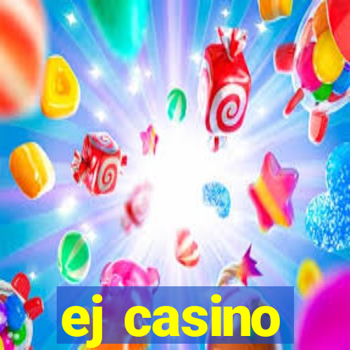 ej casino